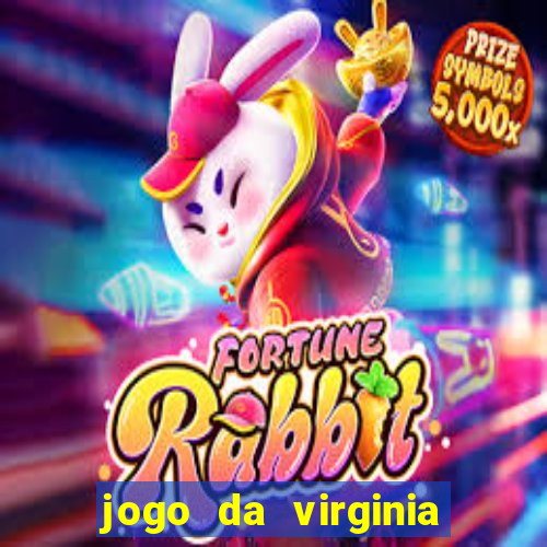 jogo da virginia que da dinheiro